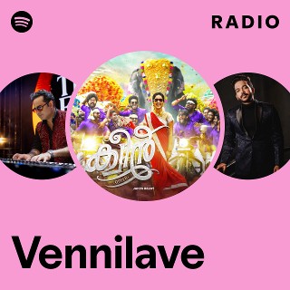 Vennilave Radio | Spotify Playlist
