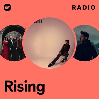 Rising Radio | Spotify Playlist