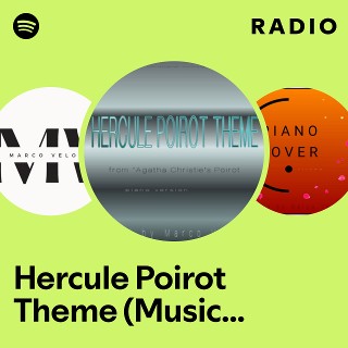 Hercule Poirot Theme (Music Inspired by the Film) - From Agatha Christie's Poirot (Piano Version) Radio