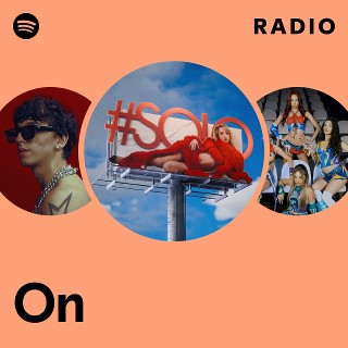 On Radio | Spotify Playlist