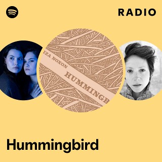 Hummingbird Radio | Spotify Playlist