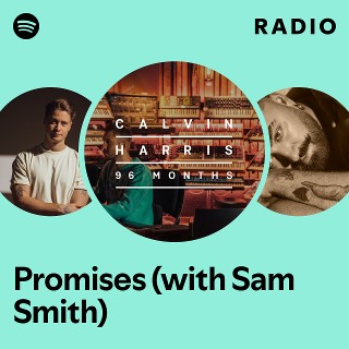 Promises (with Sam Smith) Radio - playlist by Spotify | Spotify