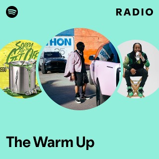 The Warm Up Radio | Spotify Playlist