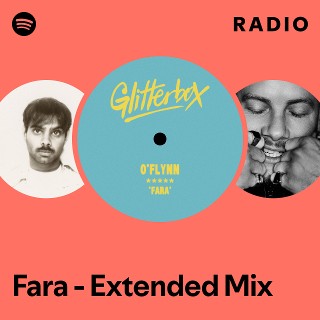 Fara - Extended Mix Radio | Spotify Playlist