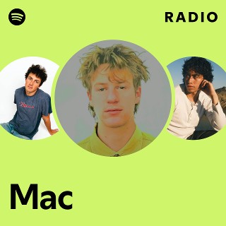 Mac Radio - playlist by Spotify | Spotify
