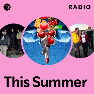 This Summer Radio Spotify Playlist