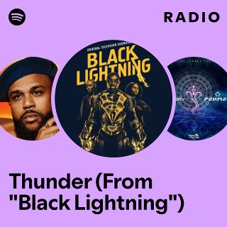 Thunder (From "Black Lightning") Radio