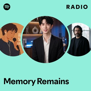 Memory Remains Radio | Spotify Playlist