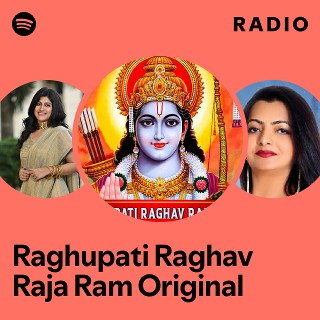 Raghupati Raghav Raja Ram Original Radio | Spotify Playlist