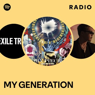 MY GENERATION Radio | Spotify Playlist