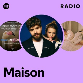 Maison Radio | Spotify Playlist