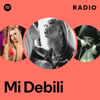 Mi Debili Radio | Spotify Playlist