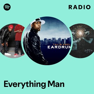Everything Man Radio - playlist by Spotify | Spotify