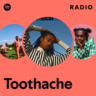 Toothache Radio - playlist by Spotify | Spotify