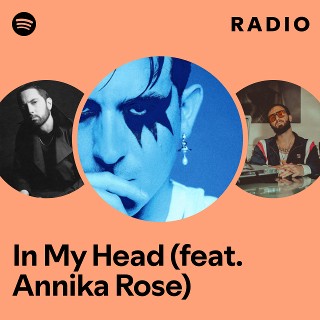 In My Head (feat. Annika Rose) Radio