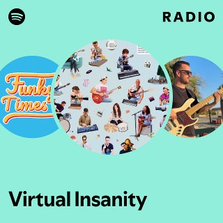 Virtual Insanity Radio | Spotify Playlist