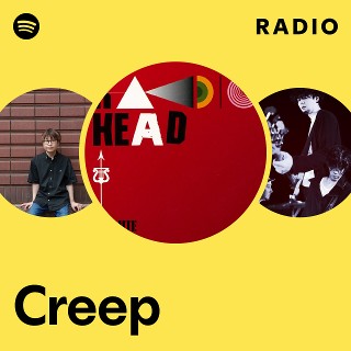 Creep Radio | Spotify Playlist