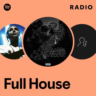 Full House Radio | Spotify Playlist