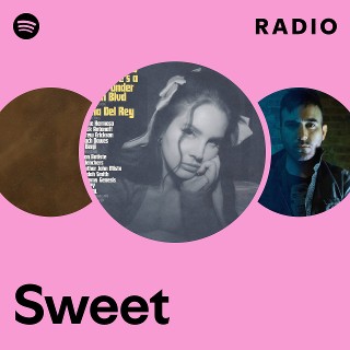 Sweet Radio - playlist by Spotify | Spotify