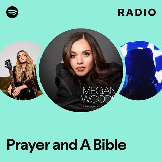 Prayer and A Bible Radio | Spotify Playlist