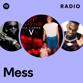 Mess Radio - playlist by Spotify | Spotify