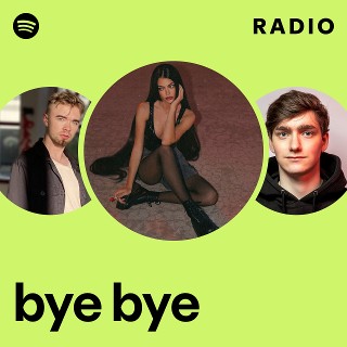 bye bye Radio | Spotify Playlist