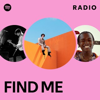 FIND ME Radio | Spotify Playlist