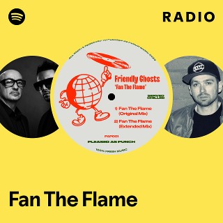 Fan The Flame Radio | Spotify Playlist