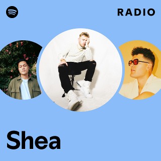 Shea Radio | Spotify Playlist