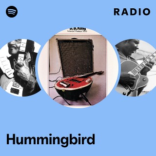 Hummingbird Radio - playlist by Spotify | Spotify
