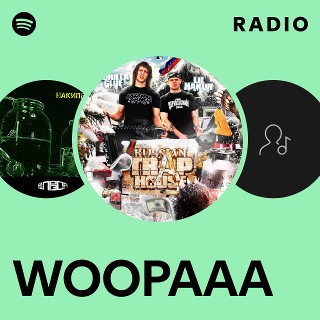 WOOPAAA Radio | Spotify Playlist