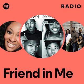 Friend in Me Radio | Spotify Playlist