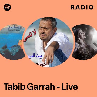 Tabib Garrah - Live Radio | Spotify Playlist