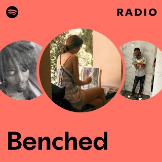 Benched Radio