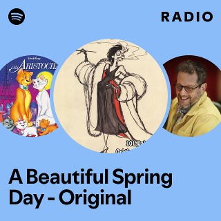 A Beautiful Spring Day - Original Radio | Spotify Playlist