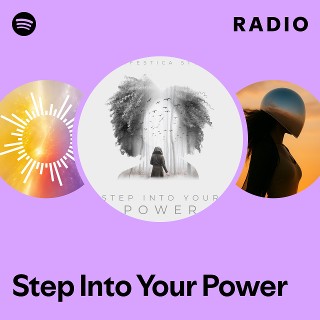 Step Into Your Power Radio | Spotify Playlist