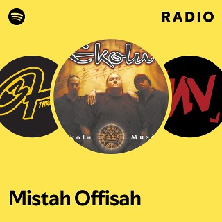 Mistah Offisah Radio | Spotify Playlist