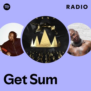 Get Sum Radio | Spotify Playlist