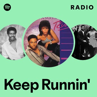 Keep Runnin' Radio | Spotify Playlist
