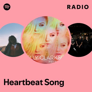 Heartbeat Song Radio - playlist by Spotify | Spotify