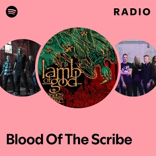 Blood Of The Scribe Radio | Spotify Playlist