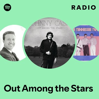 Out Among the Stars Radio