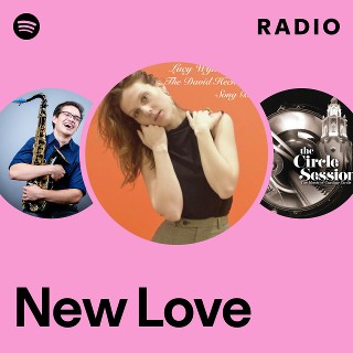 New Love Radio | Spotify Playlist