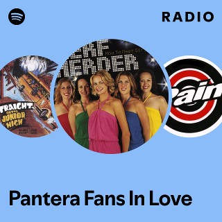 Pantera Fans In Love Radio | Spotify Playlist