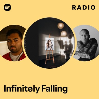 Infinitely Falling Radio | Spotify Playlist