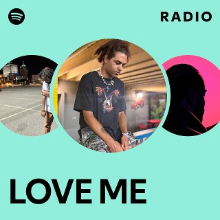 LOVE ME Radio | Spotify Playlist