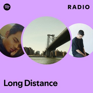 Long Distance Radio | Spotify Playlist
