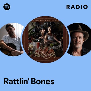 Rattlin' Bones Radio | Spotify Playlist