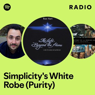 Simplicity's White Robe (Purity) Radio | Spotify Playlist