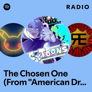 The Chosen One (From "American Dragon: Jake Long") - Cover Radio
